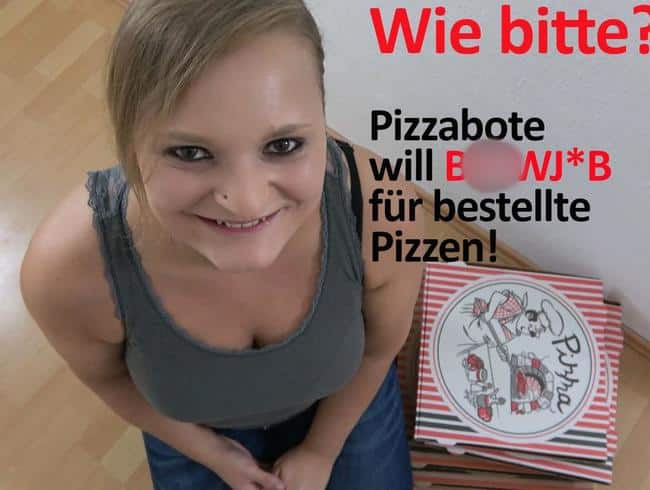 Wie bitte?! Pizzabote will BLOWJOB für bestellte Pizzen!