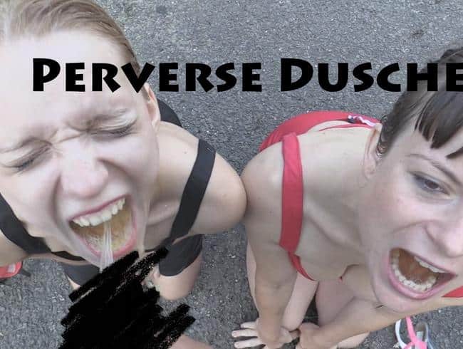 Perverse Dusche