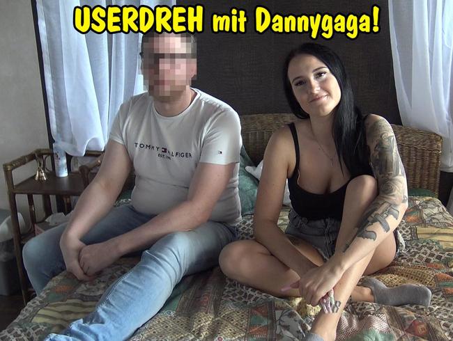 USERDREH mit Dannygaga!