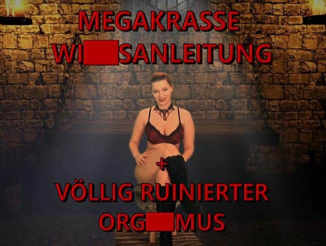 MEGAKRASSE WICHSANLEITUNG + Völlig ruinierter Orgasmus