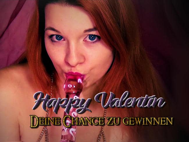 HAPPY VALENTIN - Deine Chance zu GEWINNEN