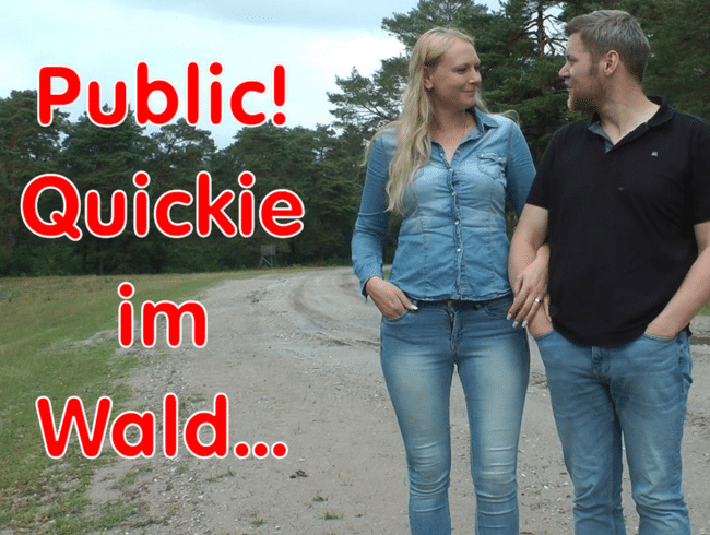 Public! Quickie im Wald...