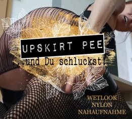 Upskirt Pee …und Du schluckst!