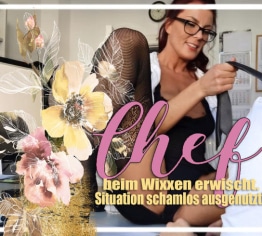 Chef beim Wixxen erwischt – Situation schamlos ausgenutzt!