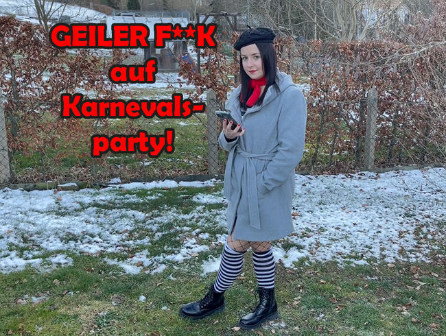 GEILER FICK auf Karnevalsparty!