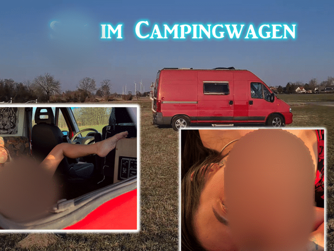 Ich hab sie Draußen in ihren Campingwagen erwischt.