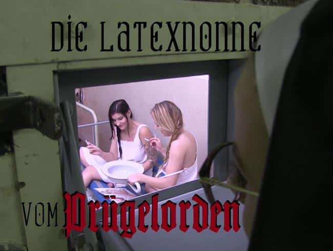 Die Latexnonne vom Prügelorden