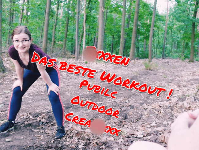 FICKEN  ist das beste Workout !!! OUTDOOR PUBLIC CREAMPIE