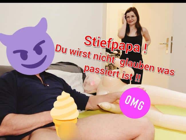 Perverser Stiefvater mit Sexpuppe erwischt Omg dann fickte er mich ?!?