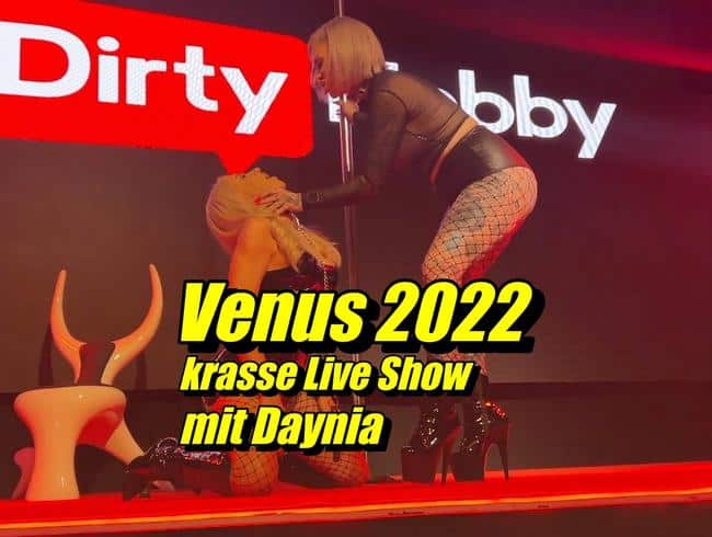 Venus 2022..krasse Live Show mit Daynia