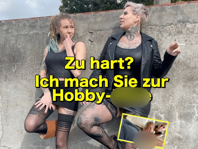 Zu hart?Ich mach Sie zur Hobby-Hure !