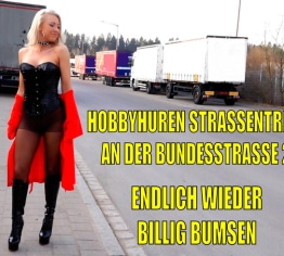 Der Hobbyhuren AO Straßentreff an der Bundesstraße 2 | ENDLICH wieder billig bumsen…!!!