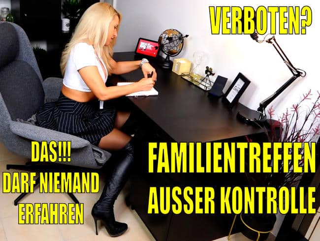 Familientreffen außer KONTROLLE | DAS darf NIEMAND erfahren…VERBOTEN?!