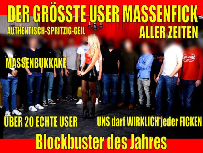 Die GRÖSSTE User Massenfickorgie ALLER ZEITEN | Der BLOCKBUSTER des Jahres! MassenBukkake 20+++