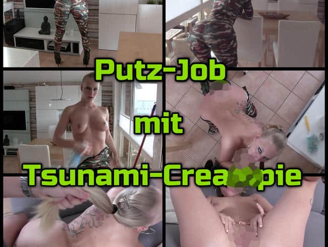 Tsunami Creampie - Putz-Job mit FICK ARSCH posing