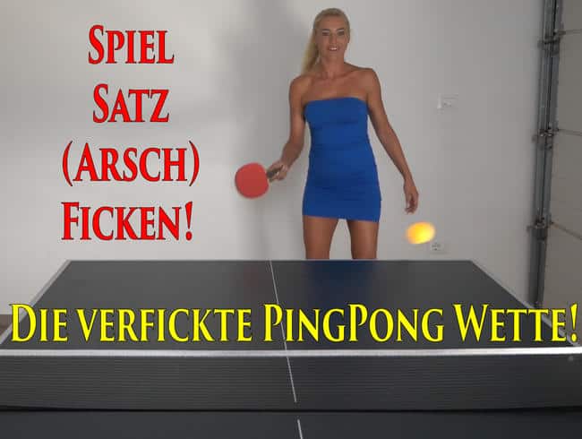 Die verfickte PingPong Wette! Spiel, Satz, (Arsch)FICKEN! Bis nicht nur die Löcher glühen…