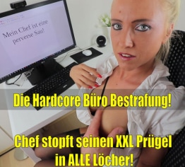 Hardcore Bestrafung! Chef stopft XXL Prügel in alle Löcher!