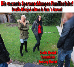 Die versaute Spermaschlampen Familienfeier | Double Blowjob + Spermaküsse!