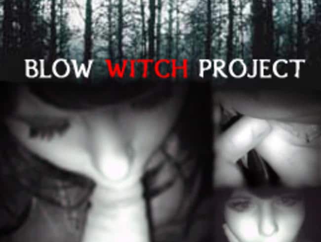 BLOW WITCH PROJECT