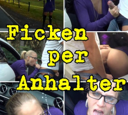 Ficken per Anhalter- Nimmst DU mich auch mit?