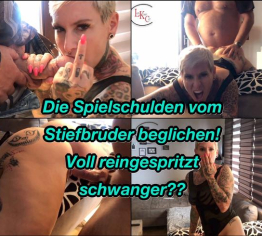 Schulden vom Stiefbruder mit meiner Fotze beglichen! reingespritzt!!Schwanger??