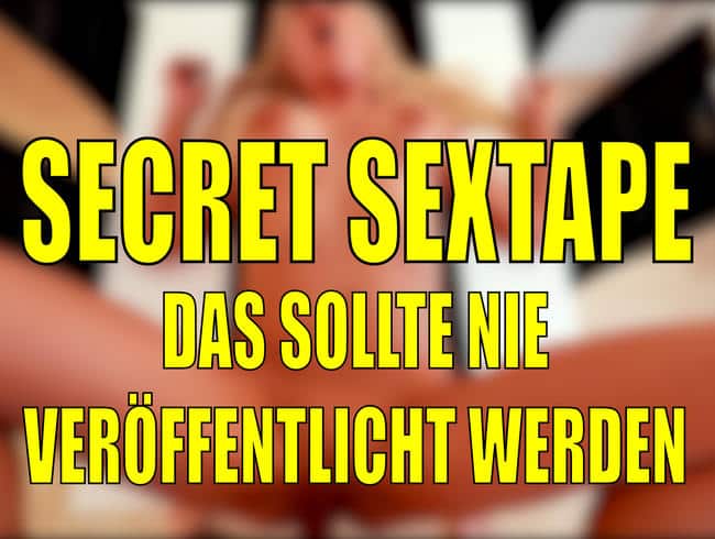 SECRET SEXTAPE | Dieses Video sollte NIE gezeigt werden…!