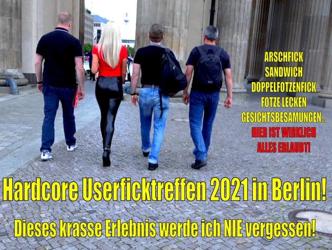 Hardcore USERFICKTREFFEN 2021 in BERLIN | Dieses krasse GB Erlebnis werde ich NIE vergessen…!