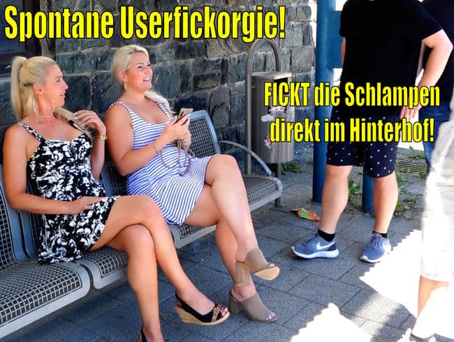 Spontane geile Userfickorgie | FICKT uns Schlampen einfach direkt im Hinterhof…!