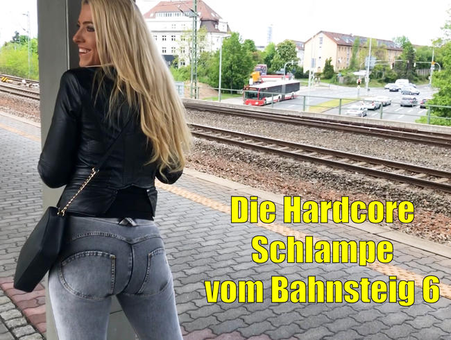 Die Hardcore Schlampe vom Bahnsteig 6 | Nächster Halt: Arschficken bis zur One-Man-Bukkake!