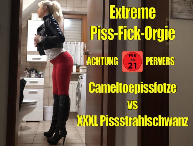 Die versaute Cameltoe Pissfotze | Extrem perverse Piss-Fick-Sperma-Orgie!