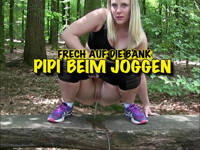 PIPI beim joggen – Frech auf die Bank GEPISST