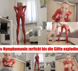 Latex-Nymphomanin zerfickt bis alle Säfte explodieren!