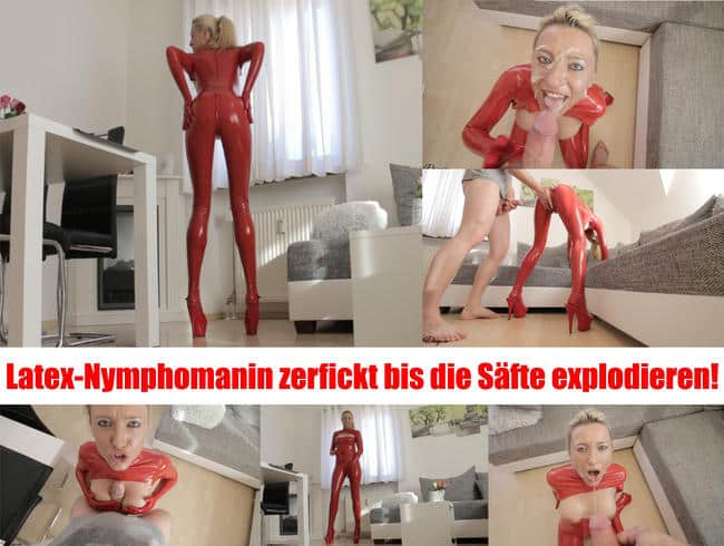 Latex-Nymphomanin zerfickt bis alle Säfte explodieren!