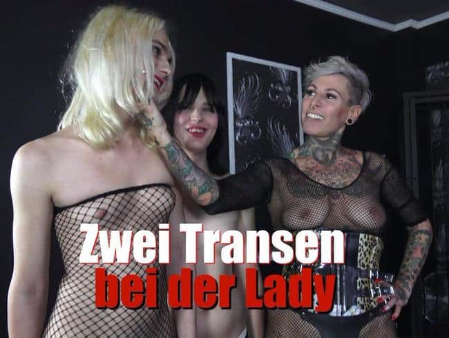 Zwei Transen bei der Lady – Anal EXTREM!