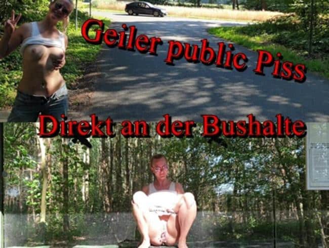 Public Piss an der Bushaltestelle