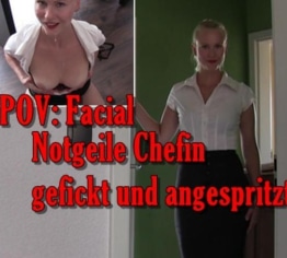 POV: Facial! Notgeile Chefin gefickt und angespritzt!