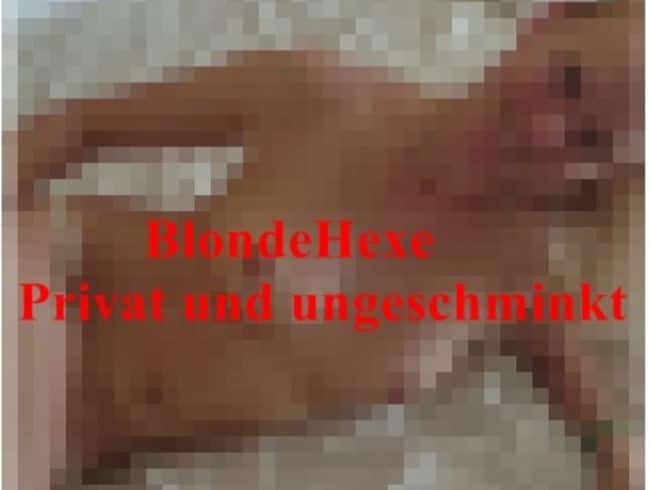 * Blondehexe – Privat und ungeschminkt *