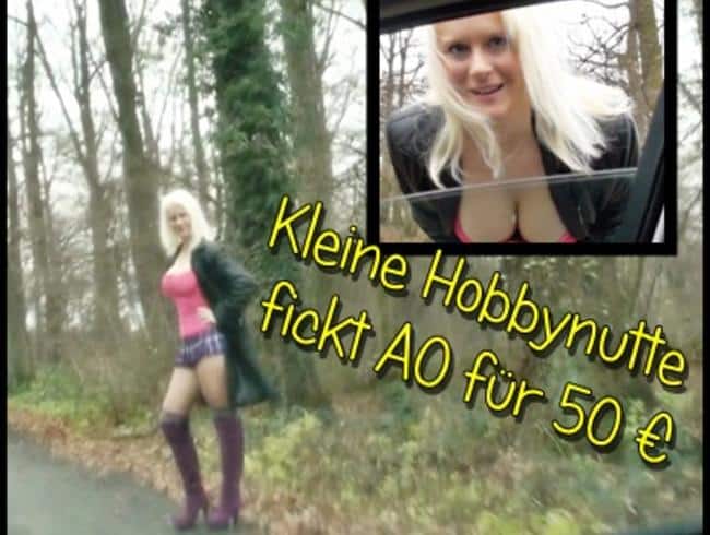 Kleine Hobbynutte fickt AO für 50€