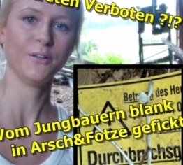 BETRETEN VERBOTEN!Vom Jungbauern erwischt&blank in Arsch&Fotze gefickt