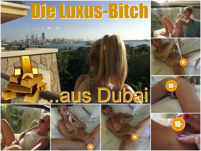 Die Luxus-Bitch aus Dubai