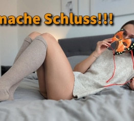 Ich mache Schluss …