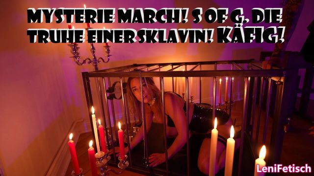 mystery-march-s-of-g-die-truhe-einer-sklavin-kaefig-lenifetisch