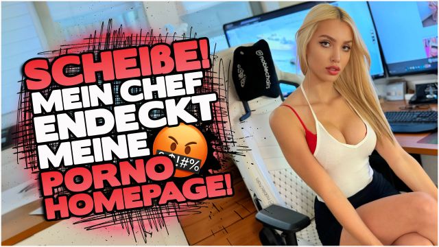 scheisse-mein-chef-entdeckt-meine-porno-homepage-lanagrey