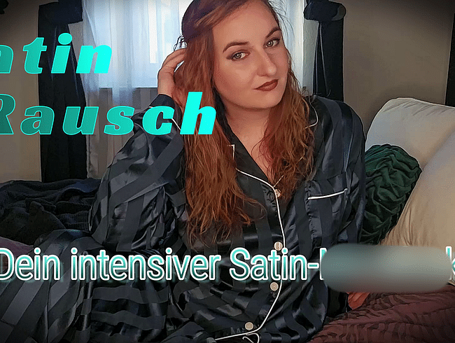 Satin-Rausch: Dein intensiver Satin-Mindfuck