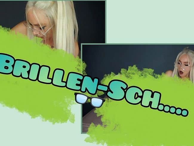 Brillen-Schl*mpe